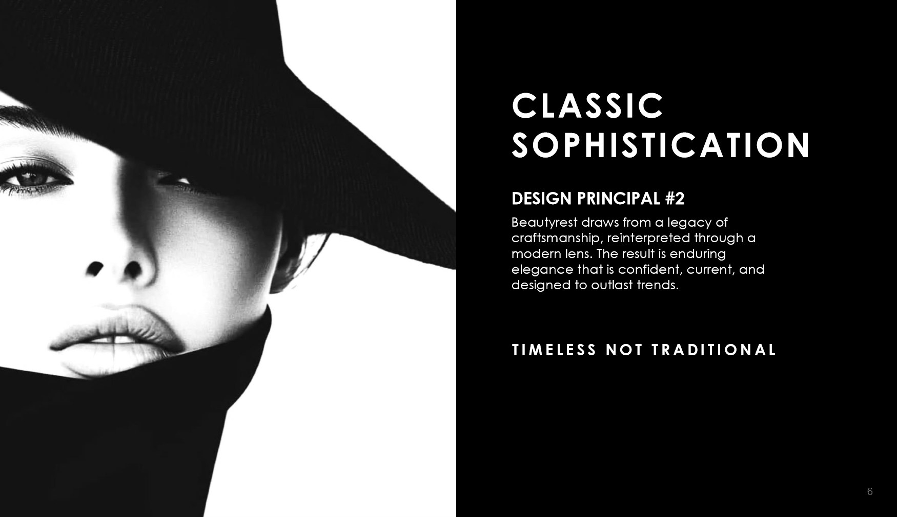Design principle 2: Classic Sophistication, timeless not traditional